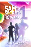 Sam & The Secrets of the Universe