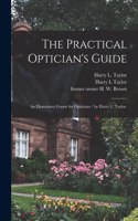 Practical Optician's Guide