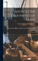 Antiscatter Treatments of Glass; NBS Miscellaneous Publication 175