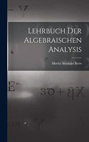 Lehrbuch Der Algebraischen Analysis