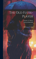 Old Flute-Player