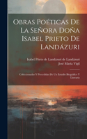 Obras poéticas de la Señora Doña Isabel Prieto de Landázuri