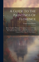 Guide To The Paintings Of Florence
