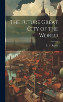 Future Great City of the World