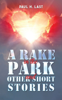Rake in the Park and Other Short Stories
