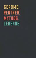 Gérôme. Rentner. Mythos. Legende.