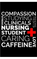 Compassion Studying Clinicals Nursing Student: Funny 6 x 9 Inch Blank Lined Journal Notebook Diary 120 Pages