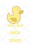 Keep Calm and Duck and Cover