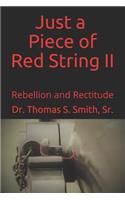 Just a Piece of Red String II