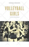 Volleyball Girls: Victories and defeats. Notebook, Journal or Photobook for your personal volleyball memories.