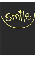 Smile: Smile Happy Notebook, Journal, Diary size 6x9
