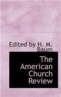 The American Church Review