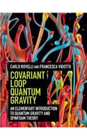 Covariant Loop Quantum Gravity: An Elementary Introduction to Quantum Gravity and Spinfoam Theory