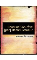 Chacune Son R Ve [Par] Daniel Lesueur