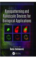Nanopatterning and Nanoscale Devices for Biological Applications