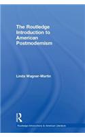 The Routledge Introduction to American Postmodernism