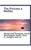 The Princess a Medley