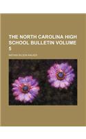 The North Carolina High School Bulletin Volume 5