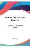 Beautes Des Ecrivains Francais