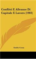 Conflitti E Alleanze Di Capitale E Lavoro (1903)
