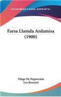 Farsa Llamda Ardamisa (1900)