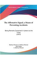 The Affirmative Signal, a Means of Preventing Accidents