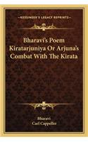 Bharavi's Poem Kiratarjuniya Or Arjuna's Combat With The Kirata