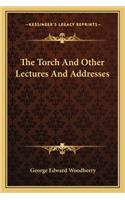 The Torch And Other Lectures And Addresses: (English)