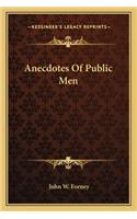 Anecdotes of Public Men