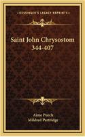 Saint John Chrysostom 344-407