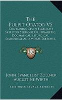 The Pulpit Orator V5