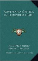 Adversaria Critica in Euripidem (1901)