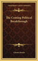 Coming Political Breakthrough