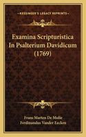 Examina Scripturistica In Psalterium Davidicum (1769)