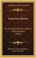 Francisco Moyen