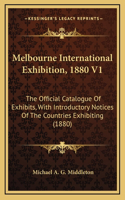 Melbourne International Exhibition, 1880 V1