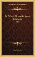 De Philonis Alexandrini Vetere Testamento (1907)