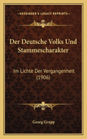 Deutsche Volks Und Stammescharakter