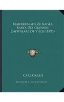 Bemerkungen Zu Kaiser Karl's Des Grossen Capitulare De Villis (1893)