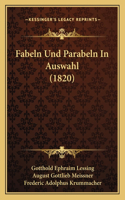 Fabeln Und Parabeln In Auswahl (1820): (German)