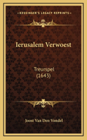 Ierusalem Verwoest