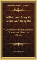 Wilfrid And Mary Or Father And Daughter