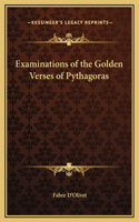 Examinations of the Golden Verses of Pythagoras