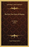 The First Two Years Of Kansas
