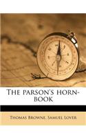 The Parson's Horn-Book: (English)