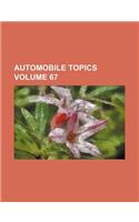 Automobile Topics Volume 67: (English)