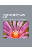 The Engineer Volume 9-10; With Which Is Incorporated Steam Engineering