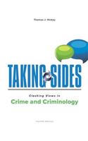 Taking Sides: Clashing Views in Crime and Criminology