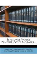 Sermones Varios Panegiricos Y Morales...