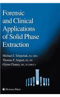 Forensic and Clinical Applications of Solid Phase Extraction